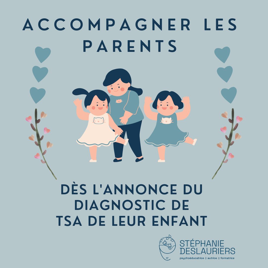 Accompagner les parents dès l’annonce du diagnostic de TSA de leur enfant
