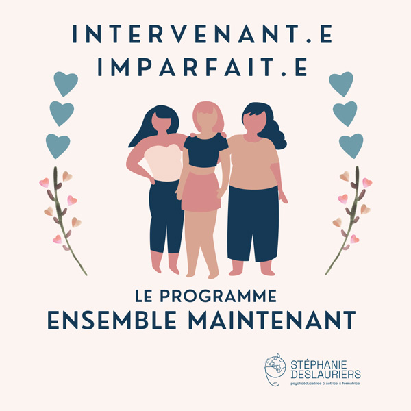 Programme ensemble maintenant - intervenant.e imparfait.e