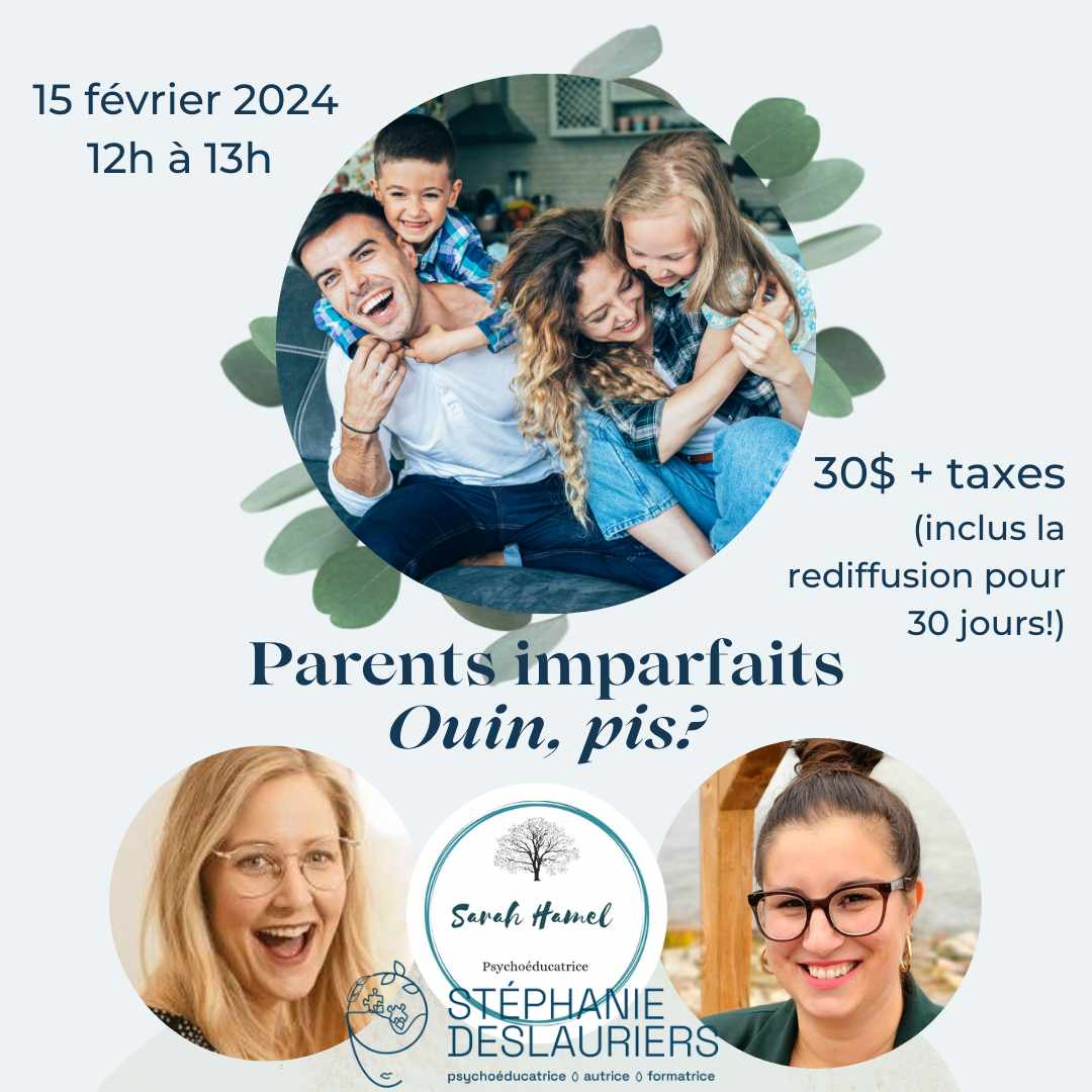 webinaire - Parents imparfaits, ouin pis?